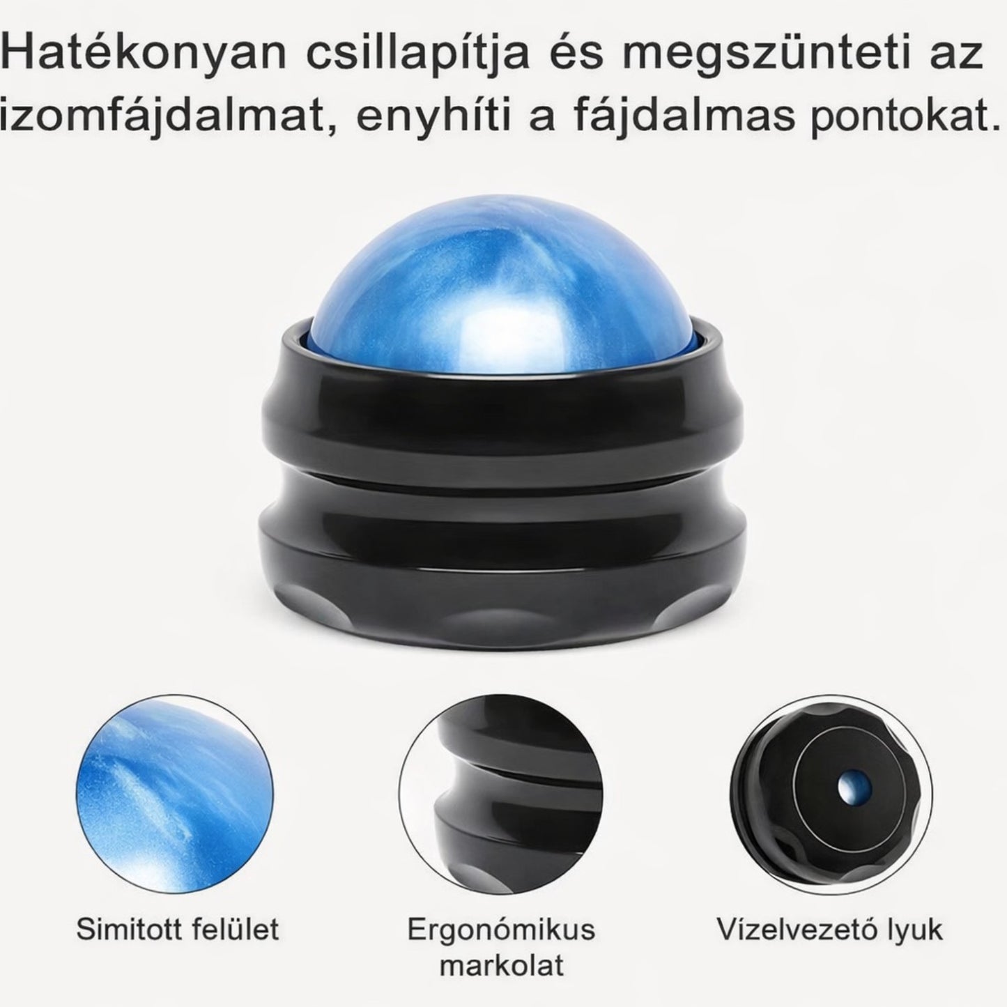 Masszázs eszköz simított felülettel és ergonomikus kialakítással az izomfájdalom enyhítésére és ellazítására